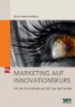 Marketing auf Innovationskurs