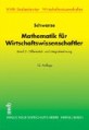 Mathematik für Wirtschaftswissenschaftler 2. Differential- und Integralrechnung