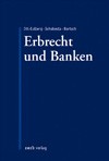 Praxishandbuch Erbrecht und Banken