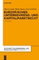 Europäisches Unternehmens- und Kapitalmarktrecht