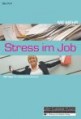 Nie mehr Stress im Job