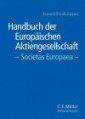 Handbuch der Europäischen Aktiengesellschaft - Societas Europaea -
