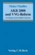 AKB 2008 und VVG-Reform