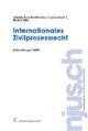 Internationales Zivilprozessrecht. Entwicklungen 2008