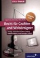 Recht für Grafiker und Webdesigner - 2005
