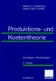 Produktions- und Kostentheorie