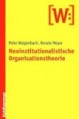 Neoinstitutionalistische Organisationstheorie