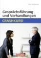 Gesprächsführung und Verhandlungen: Crashkurs!